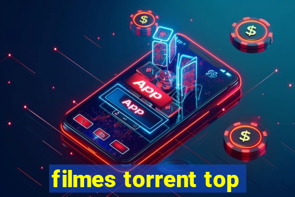 filmes torrent top
